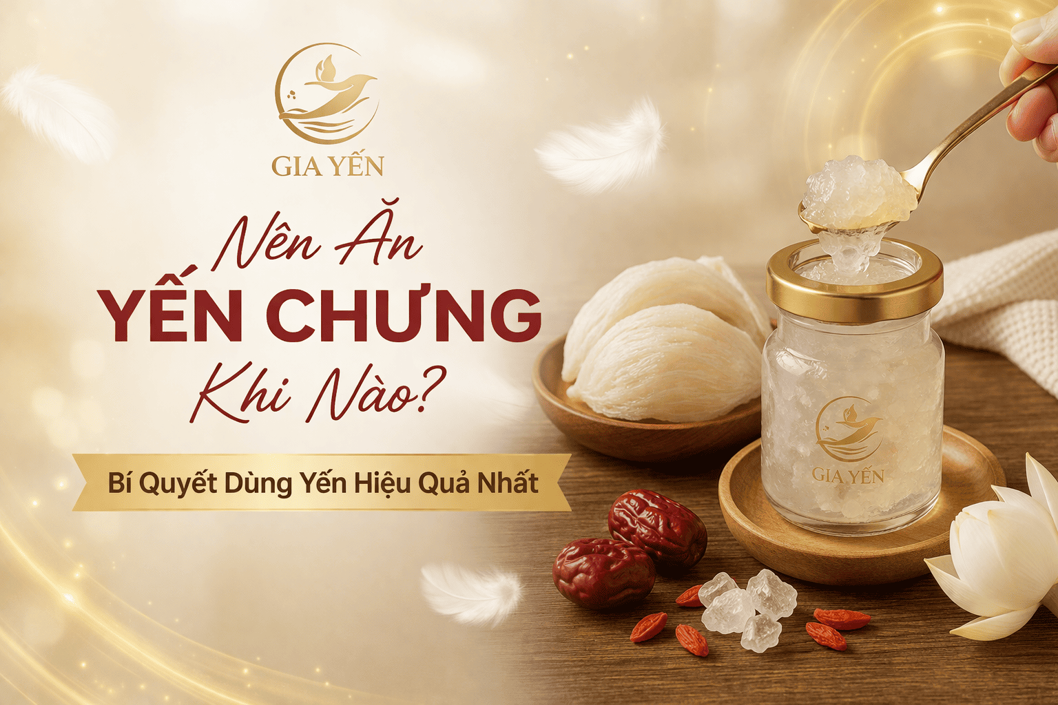 Nên Ăn Yến Chưng Khi Nào? Bí Quyết Dùng Yến Hiệu Quả Nhất