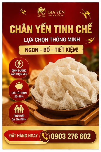 Yến tinh chế chân tổ – Ngon, bổ, giá hợp lý